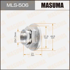 Гайка ШРУСа 22x1,5x21/ 32 MASUMA MLS-506