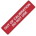 QC127, Labels & Industrial Warning Signs OUT OF CAL DON'T USE