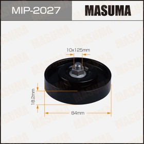 MIP-2027, Ролик приводного ремня Nissan Micra 02-, Almera (N15) 95-, Note (04-) 1.0i/1.2i/1.4i натяж. Masuma