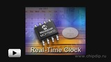 Смотреть видео: Новое семейство автономных часов реального времени с календарем MCP79410