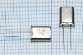 Кварцевый резонатор 27160 кГц, корпус HC49U, S, точность настройки 15 ppm, стабильность частоты 30/-40~70C ppm/C, марка РПК01МД-6ВС, 3 гармо